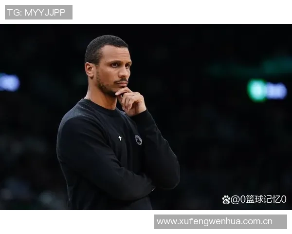 布朗称赞马祖拉执教风格独特认为球队当前需要这种疯狂的能量 布朗称赞马祖拉执教风格独特认为球队当前需要这种疯狂的能量